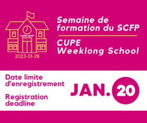 Weeklong School - CUPE Maritimes @ Delta Beauséjour, Moncton